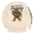 I'd Rather Be Fishing Bigfoot